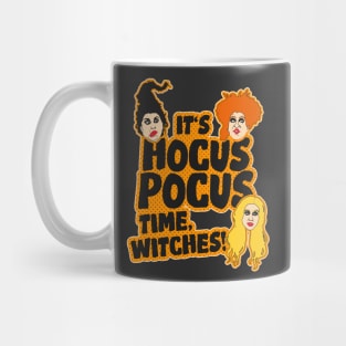 It's Hocus Pocus Time, Witches! Mug
